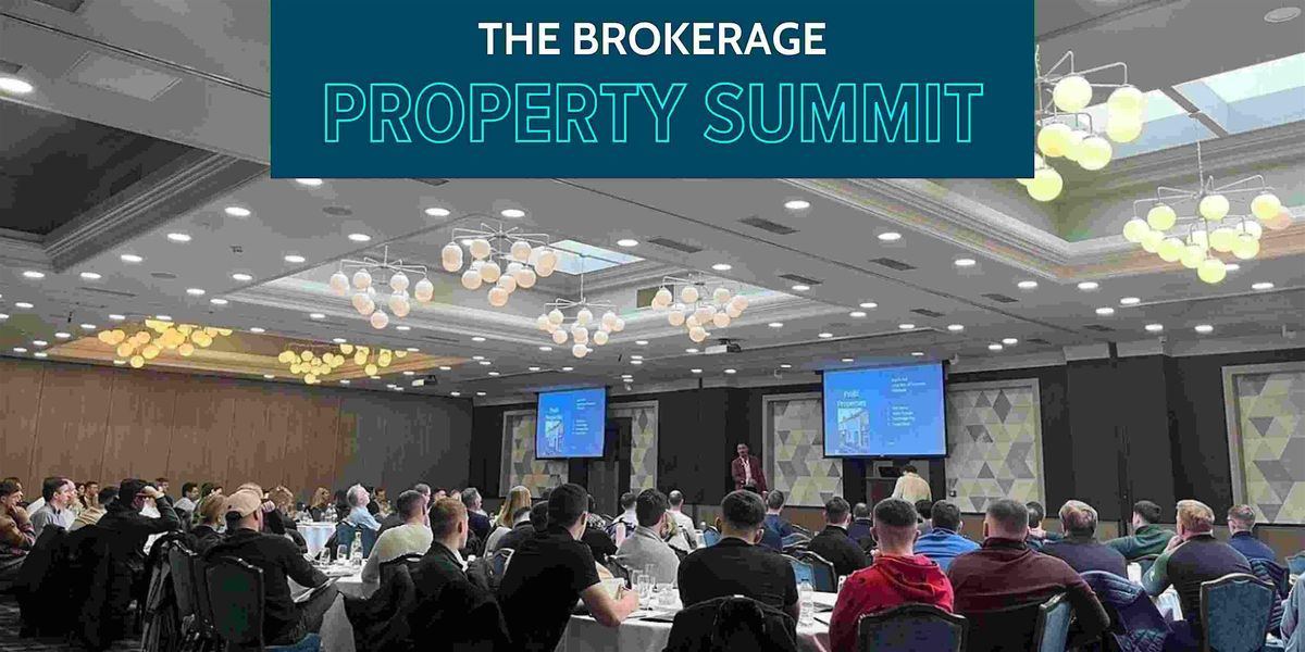 The Brokerage Property Summit