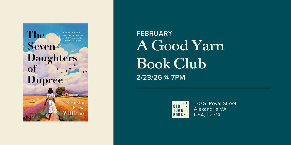 February A Good Yarn Book Club: The Seven Daughters of Dupree