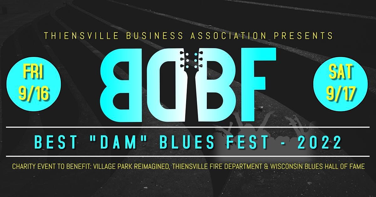 Best "Dam" Blues Fest 2022, Thiensville Village Park, 16 September to