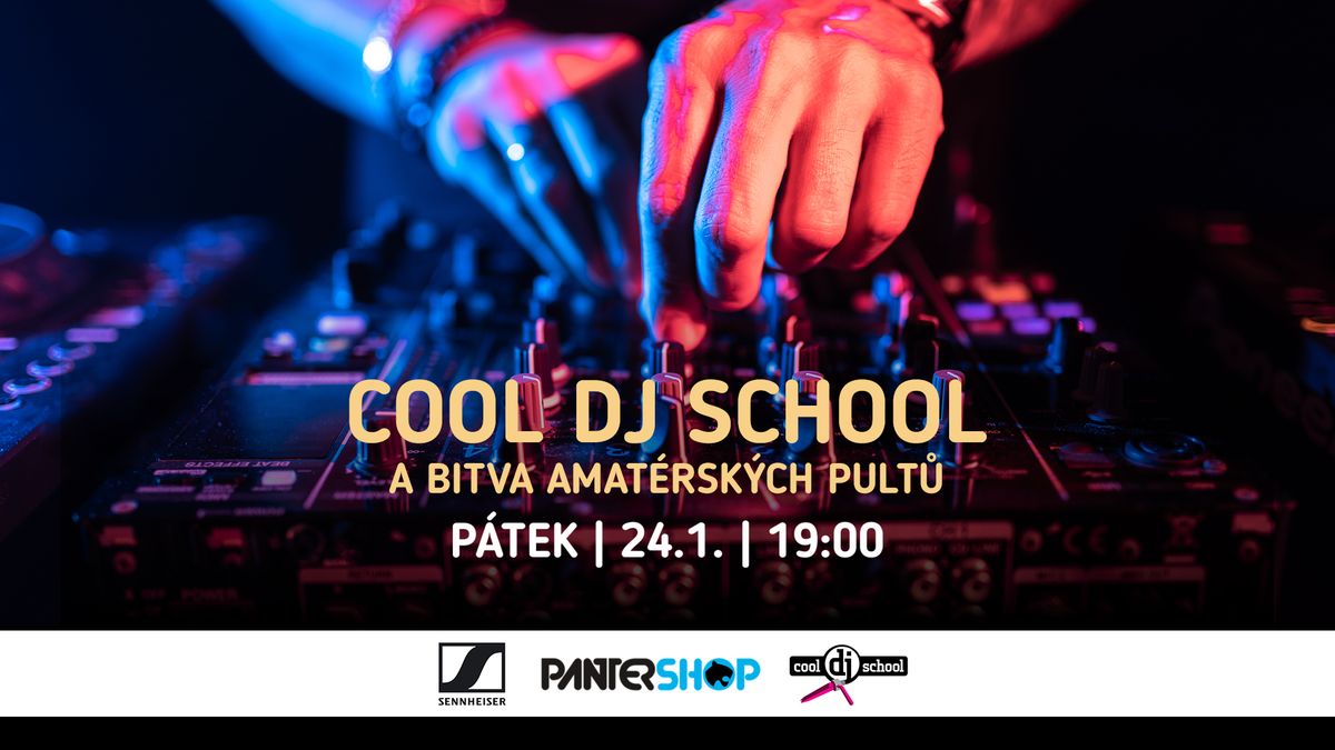 COOL-DJ-SCHOOL a bitva amat\u00e9rsk\u00fdch pult\u016f