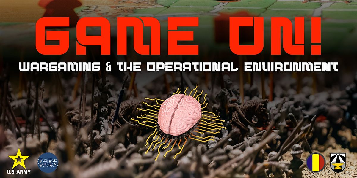 Game On! Wargaming & the Operational Environment