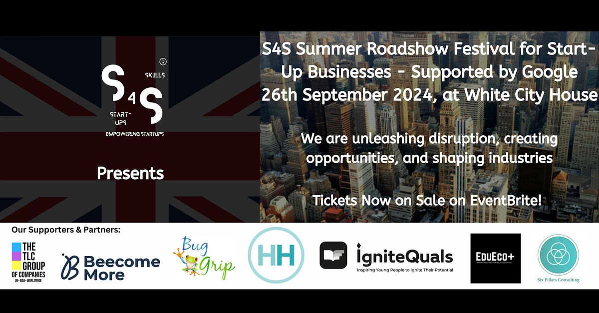 S4S Summer Roadshow Festival for Start-Up Businesses - Supported by Google