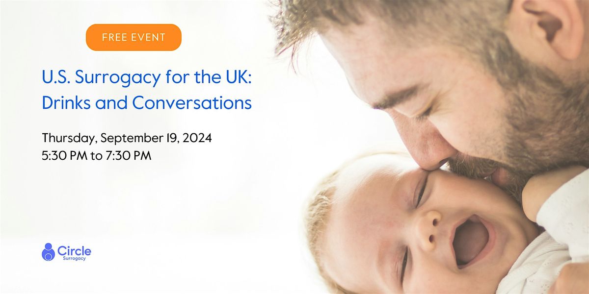 U.S. Surrogacy for the UK: Drinks and Conversations