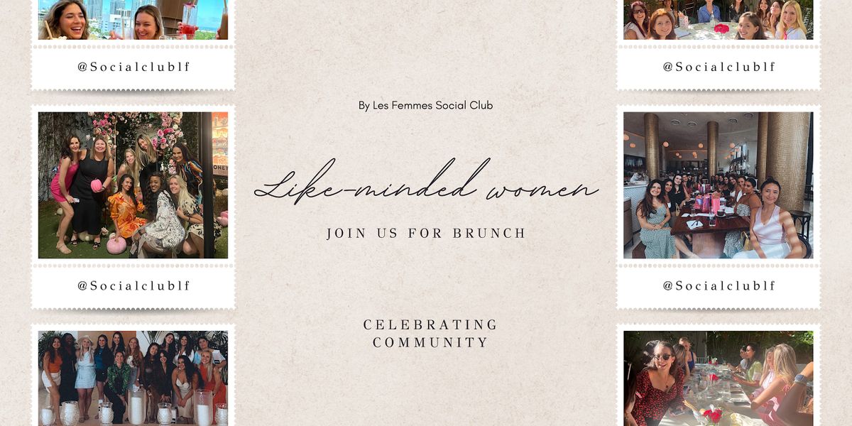 Meet New Like-Minded Girlfriends - Boss Ladies Brunch