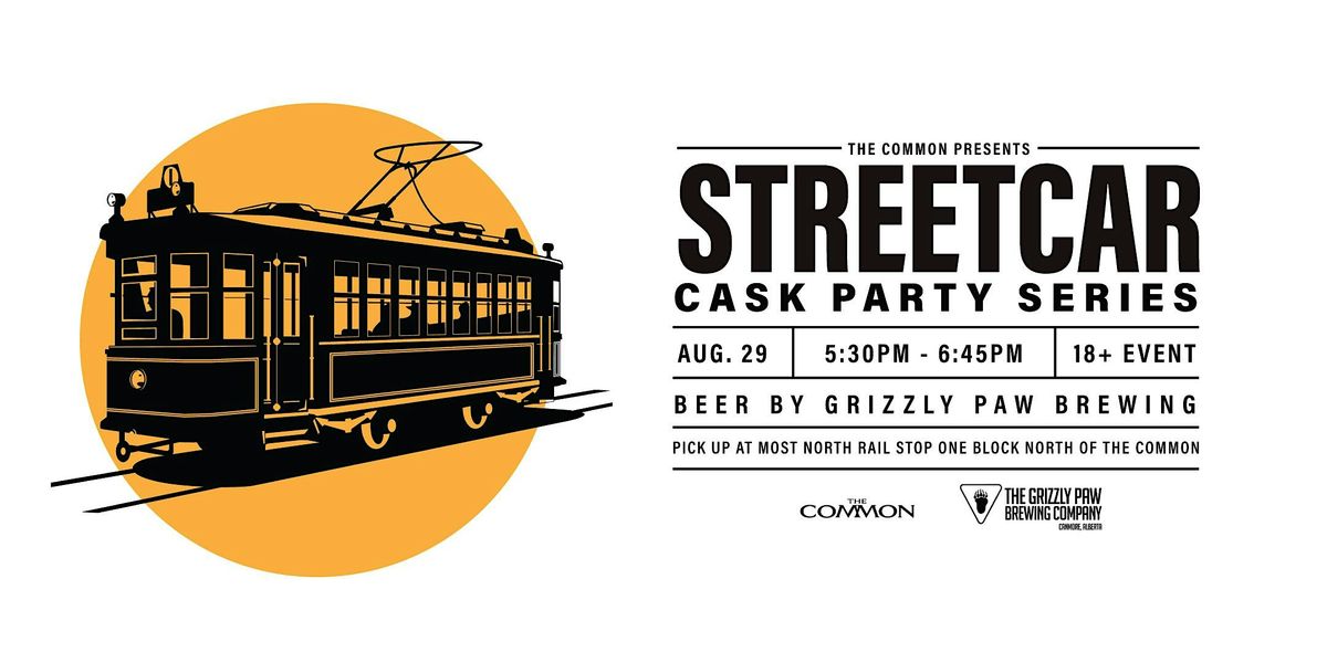 Grizzly Paw & Manual Labour  - Cask Beer Streetcar Aug 29 - 530 PM