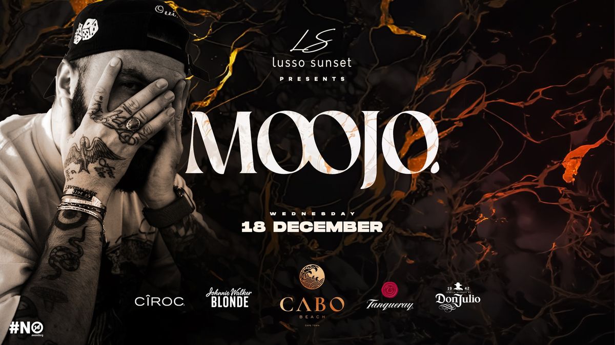 Lusso Sunset presents MOOJO