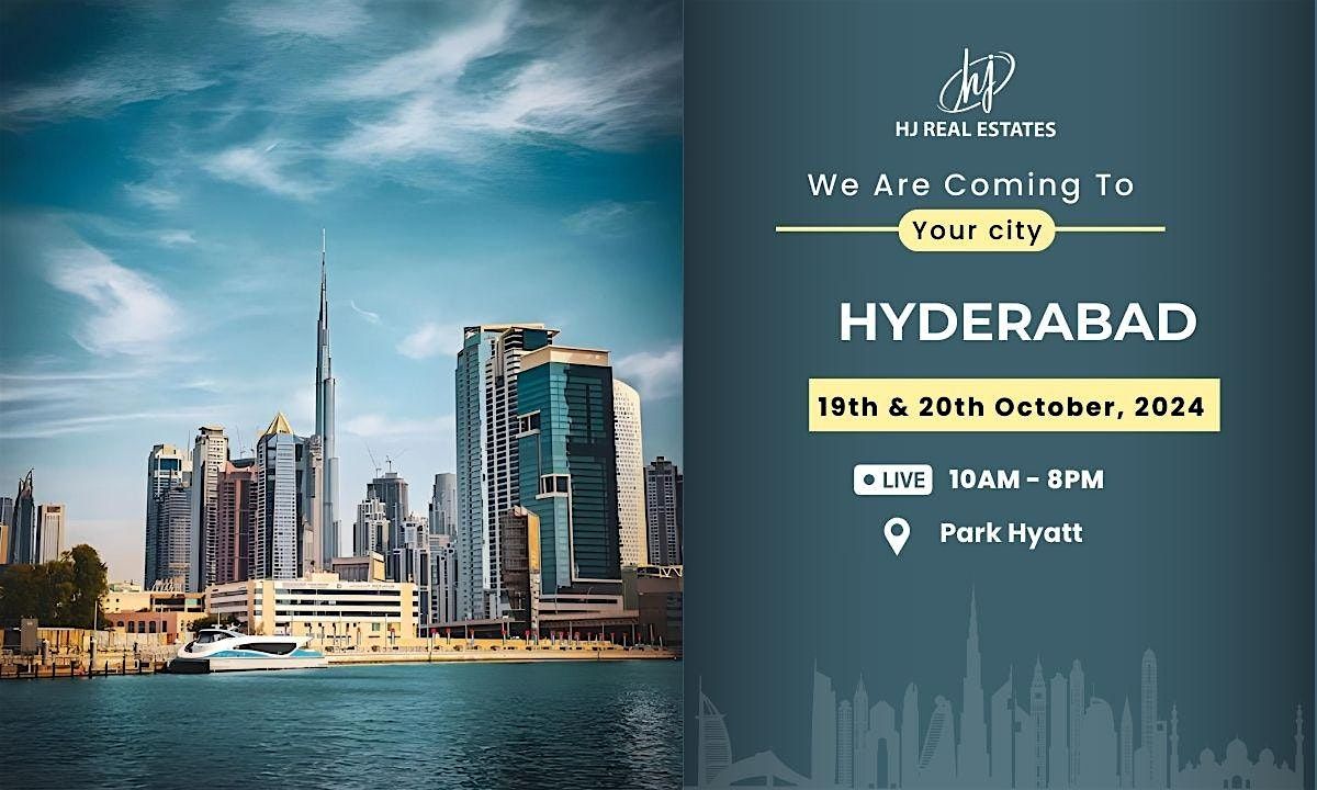 Upcoming Dubai Real Estate Event in Hyderabad