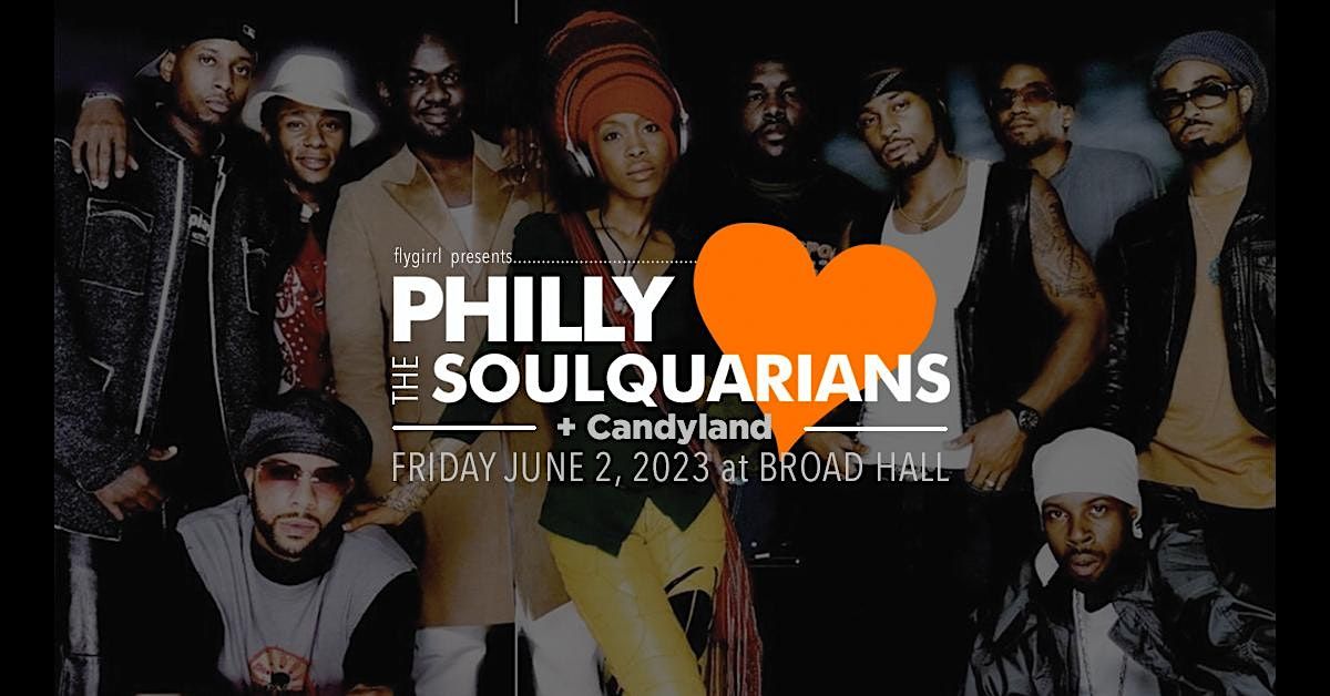 Philly Loves The Soulquarians + Candyland (Roots Picnic Weekend)