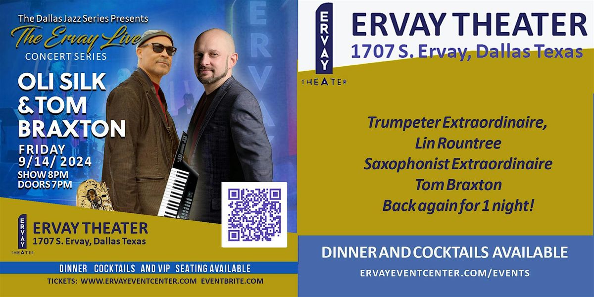 ERVAY THEATER LIVE WITH OLI SILK AND TOM BRAXTON \u2013 SEPTEMBER 14, 2024