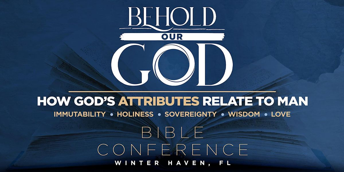 Behold Our God Reformed Bible Conference