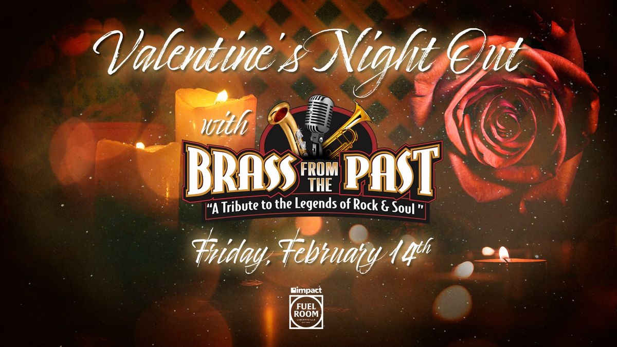 Valentines Night Out: A Brass From the Past at Impact Fuel Room