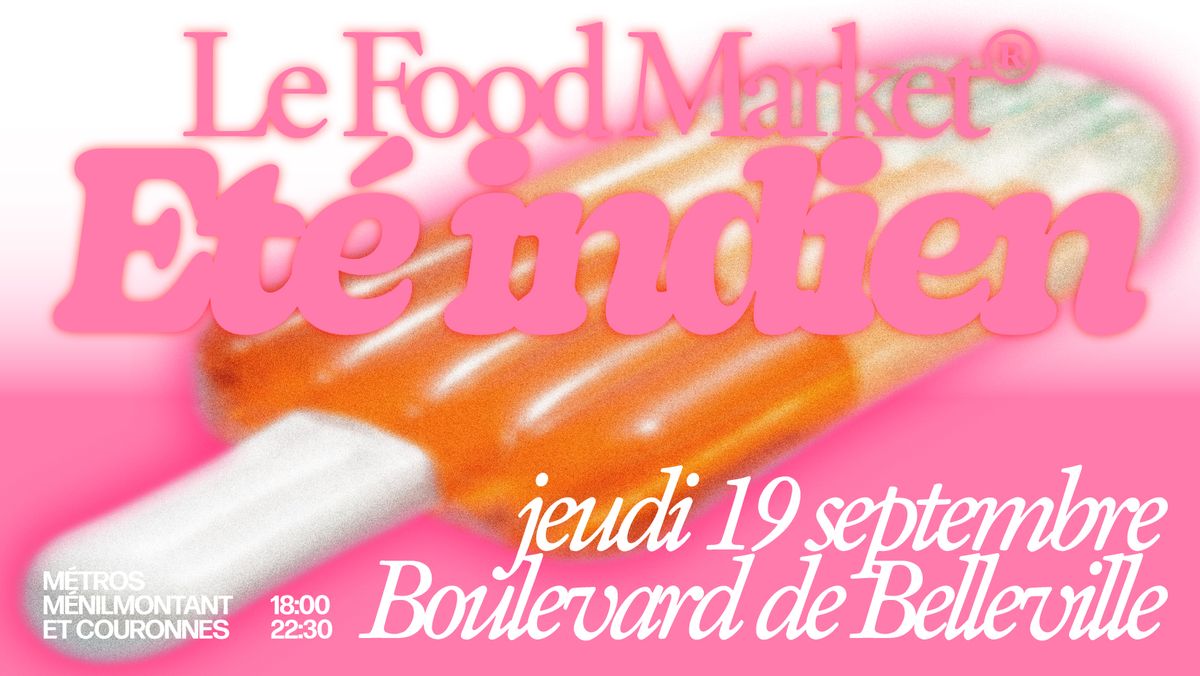 LE FOOD MARKET\u00ae \u00c9T\u00c9 INDIEN