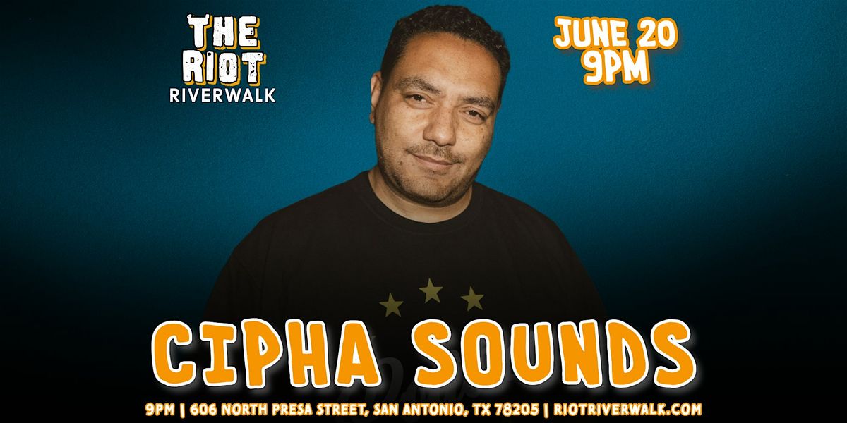 Cipha Sounds Live in San Antonio at Riot Riverwalk Comedy Club