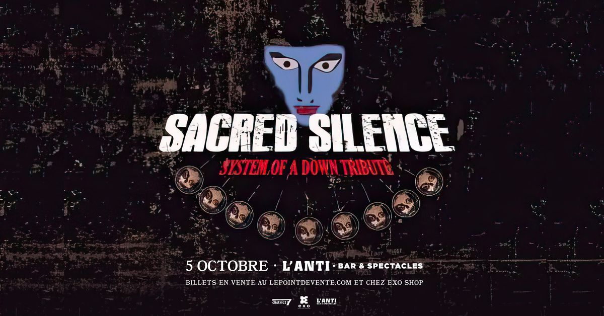 Sacred Silence - Hommage \u00e0 SOAD \/\/ Samedi 5 octobre 2024 \/\/ L'Anti Bar & Spectacles