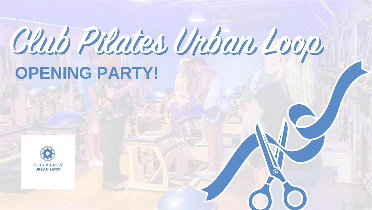 Club Pilates Opening Party!