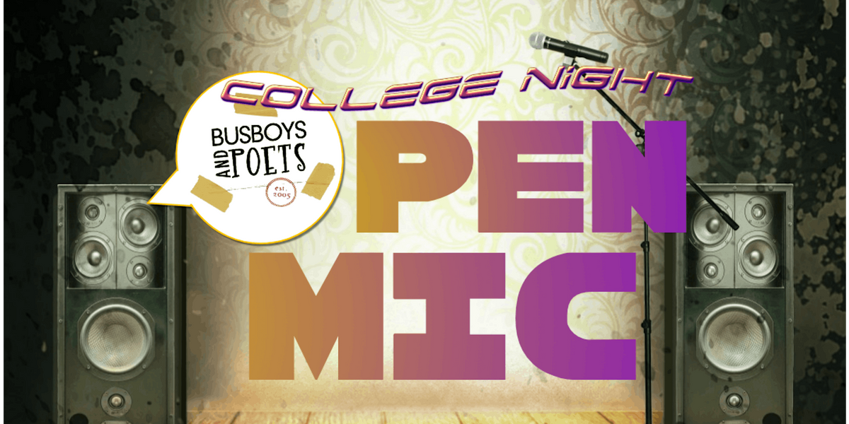 College Night Open Mic | Brookland | 5th Fridays| Hosted by Malachi Byrd