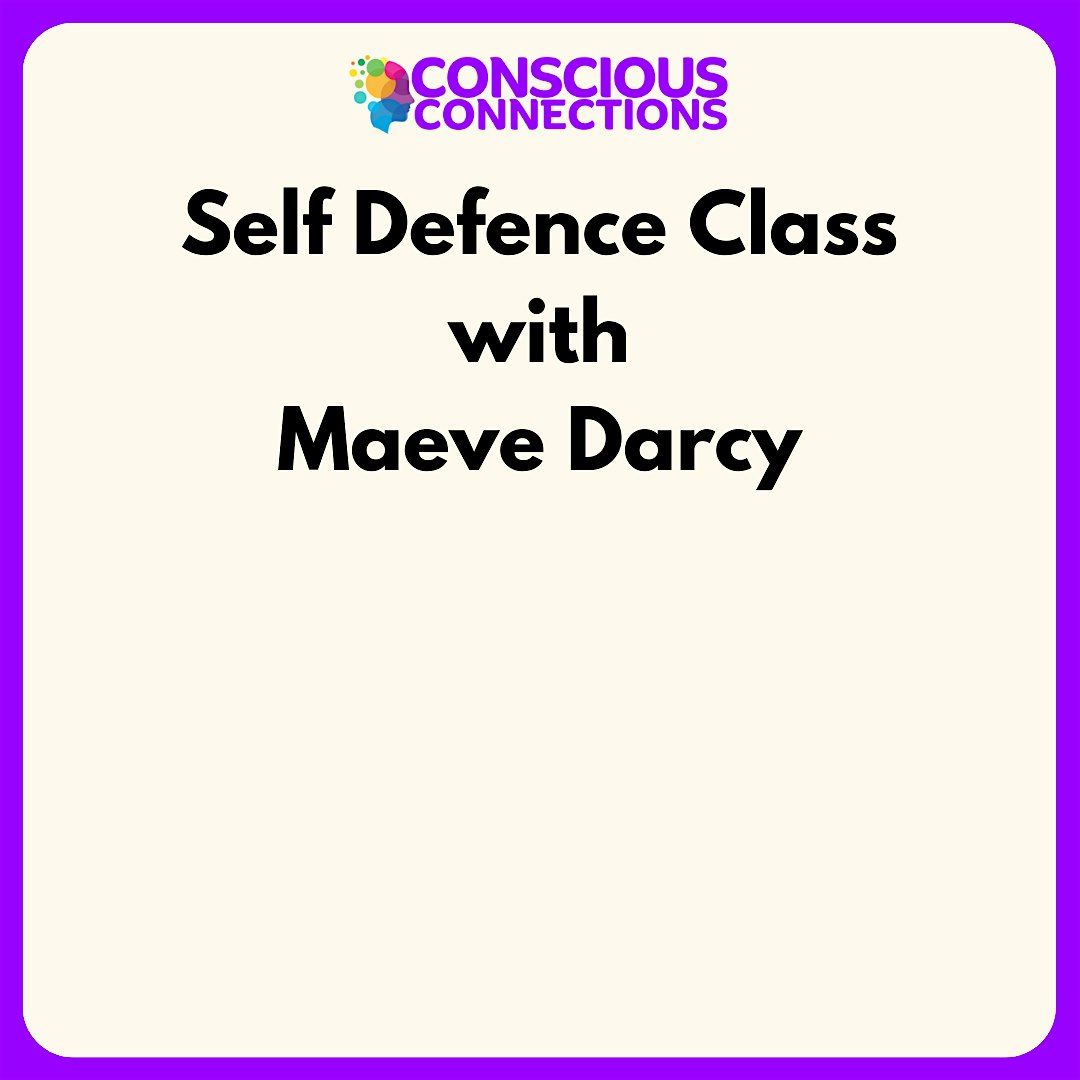 Self Defence Class with Maeve Darcy