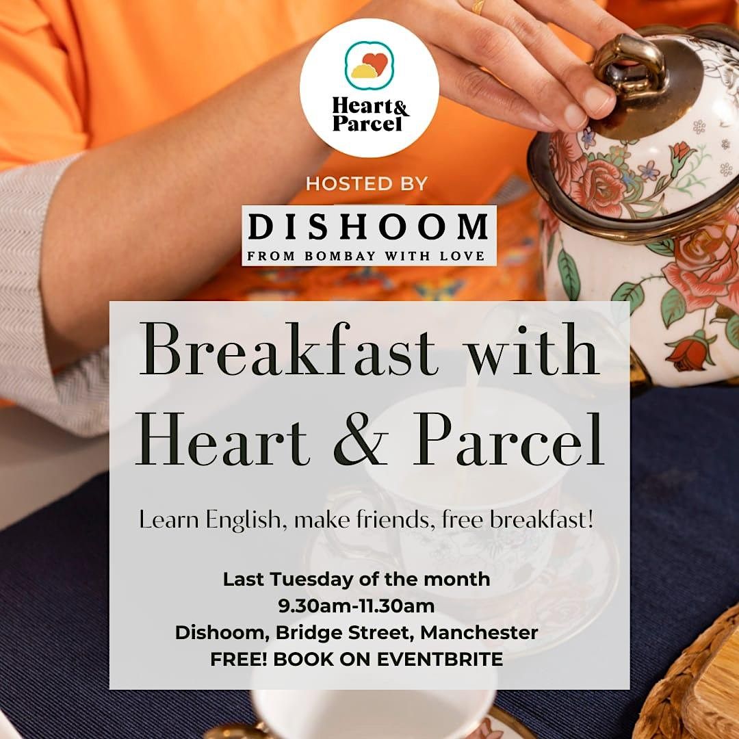 BREAKFAST WITH HEART & PARCEL | HOSTED BY DISHOOM