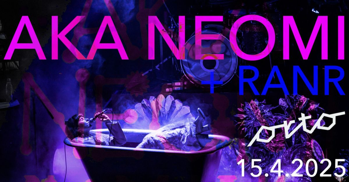 AKA NEOMI & RANR @ Ortofest 