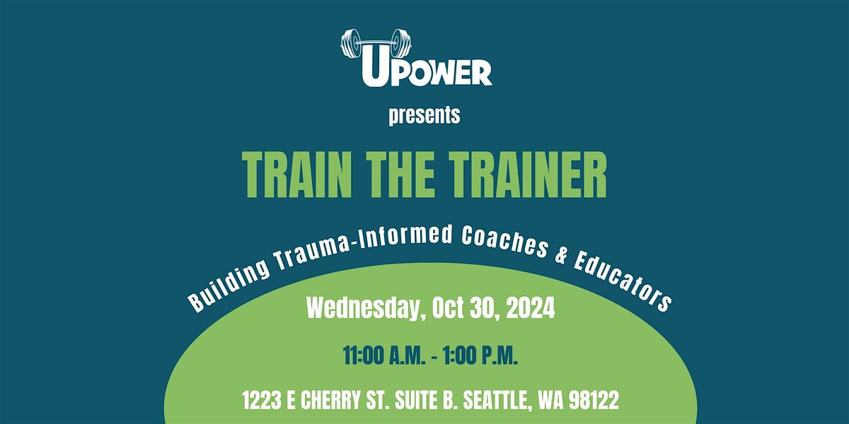 Train the Trainer - Building Trauma Informed Coaches & Educators