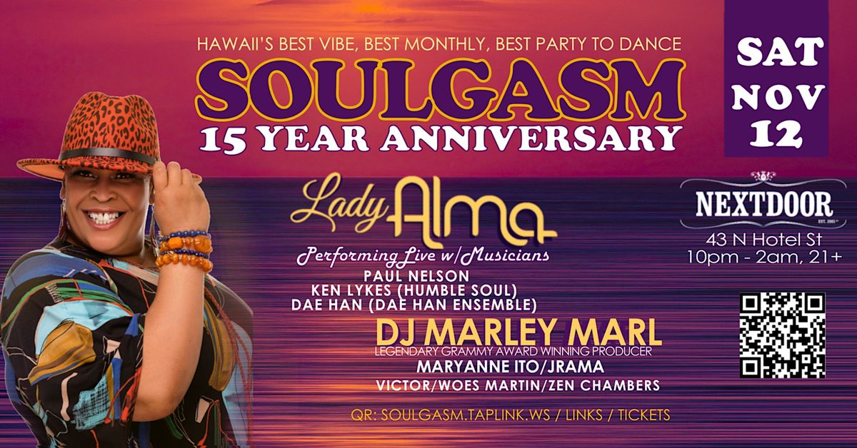 Soulgasm 15 Year Anniversary @Nextdoor- Lady Alma