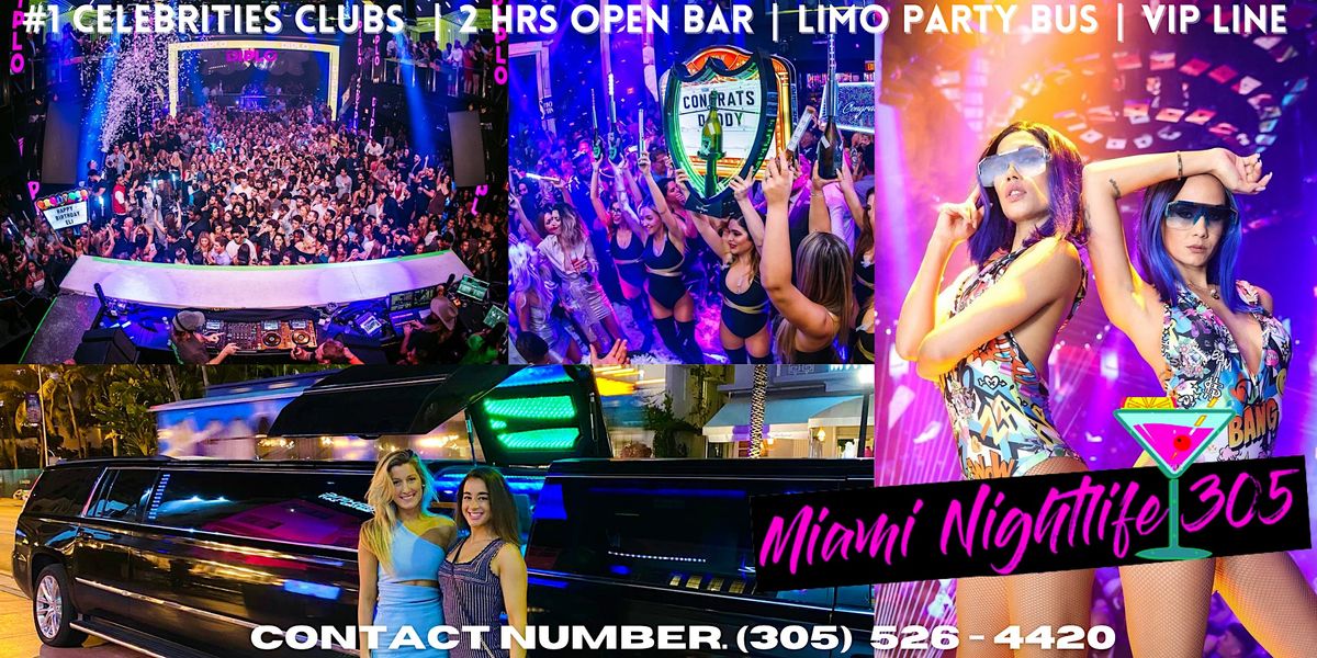 All Night Clubs South Beach | 2hrs. OPEN BAR  | LIMO PARTY BUS