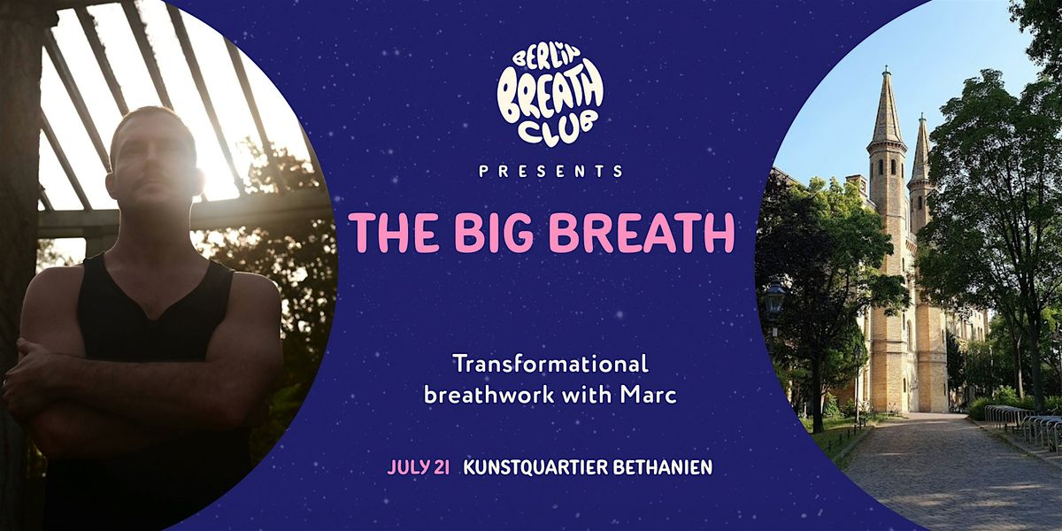 The Big Breath : Transformational breathwork hosted by Marc (ENG\/DEU)