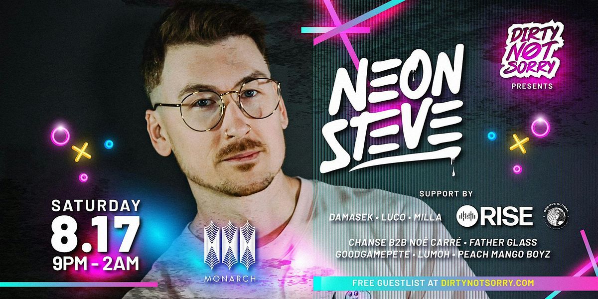 Dirty Not Sorry Presents: Neon Steve