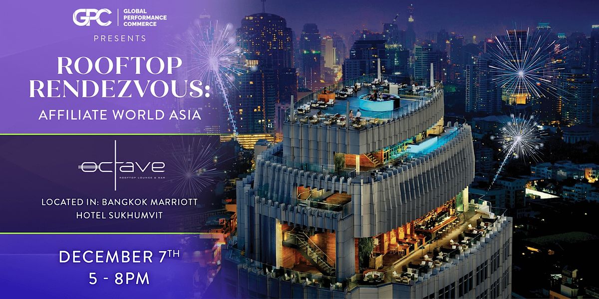 Rooftop Rendezvous: Affiliate World Asia