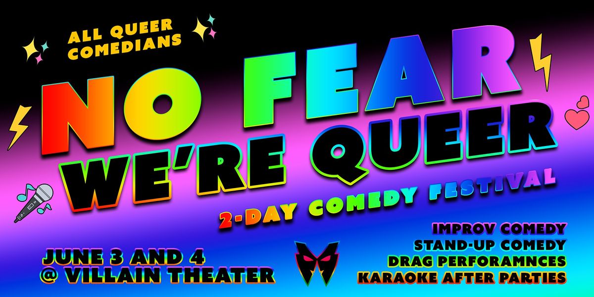 No Fear, We're Queer Comedy Festival Day 1