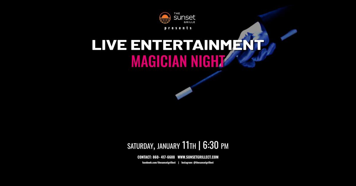 MAGICIAN NIGHT AT SUNSET GRILLE! 