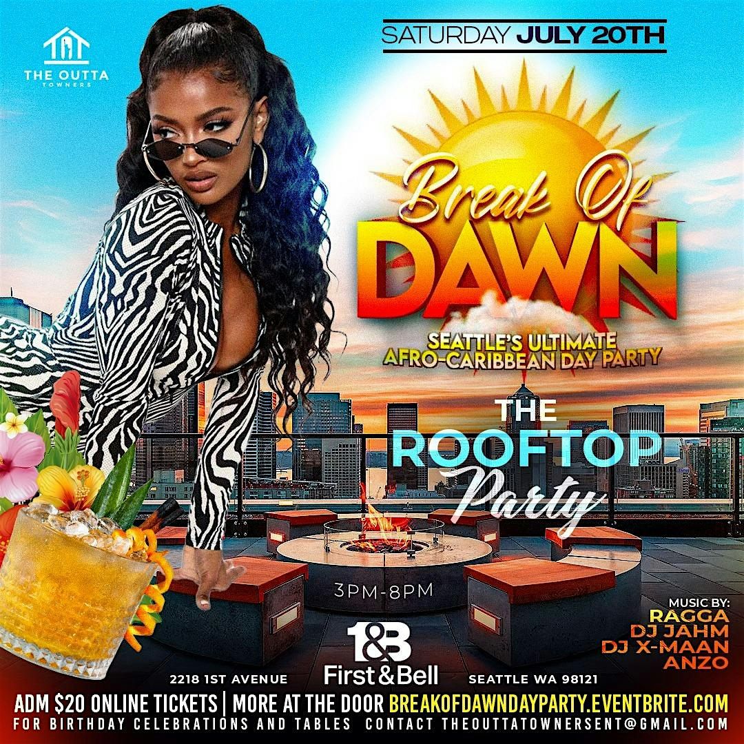 Break of Dawn -  Seattle's Ultimate Afro-Caribbean Day Party - The Rooftop Party
