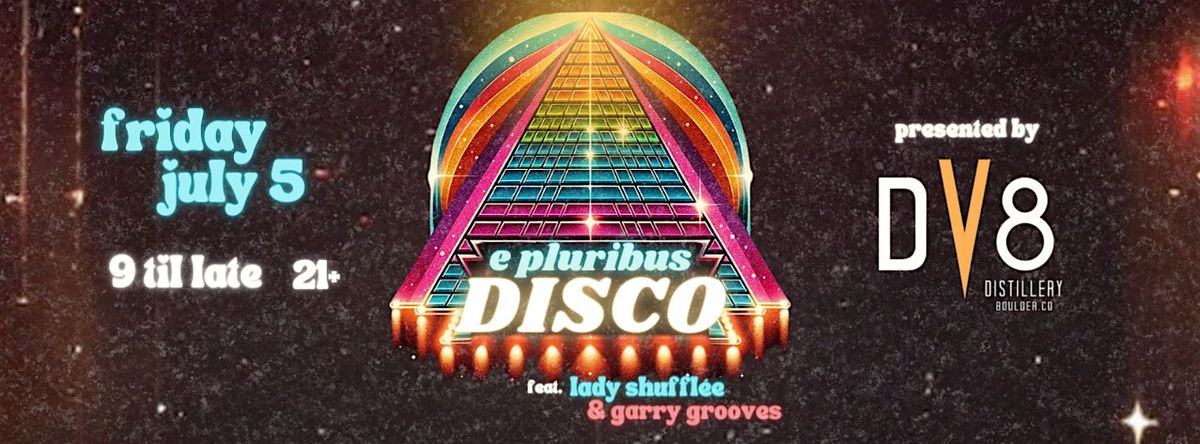 E PLURIBUS DISCO  Feat. Lady Shuffl\u00e8e & Garry Grooves