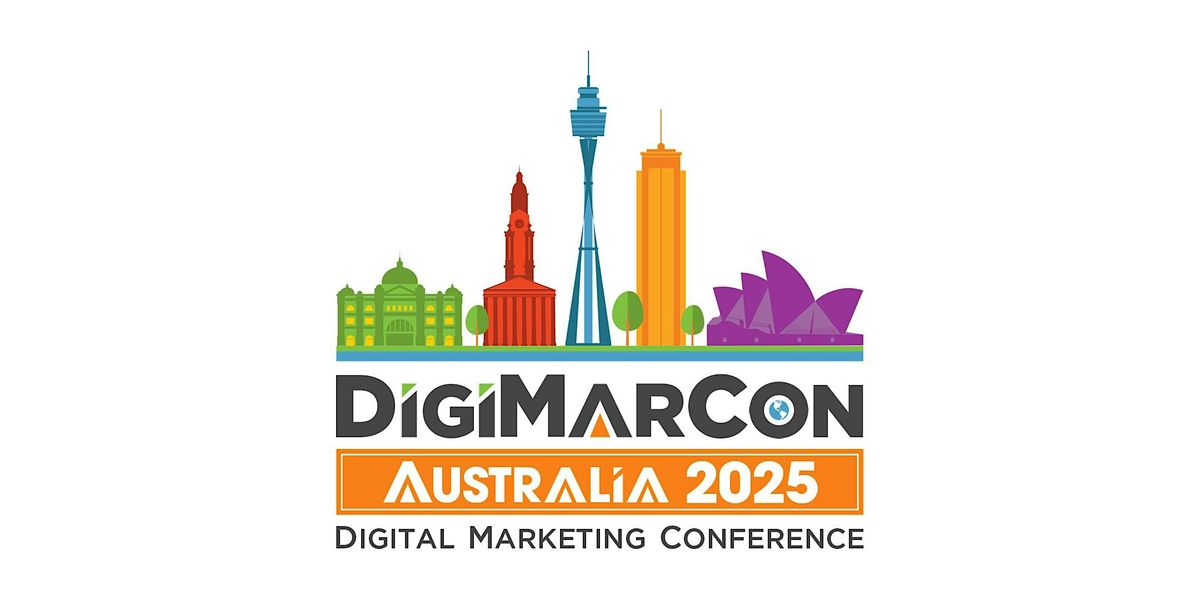 DigiMarCon Australia 2025 - Digital Marketing Conference & Exhibition