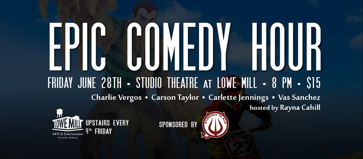Epic Comedy Hour - June 28th