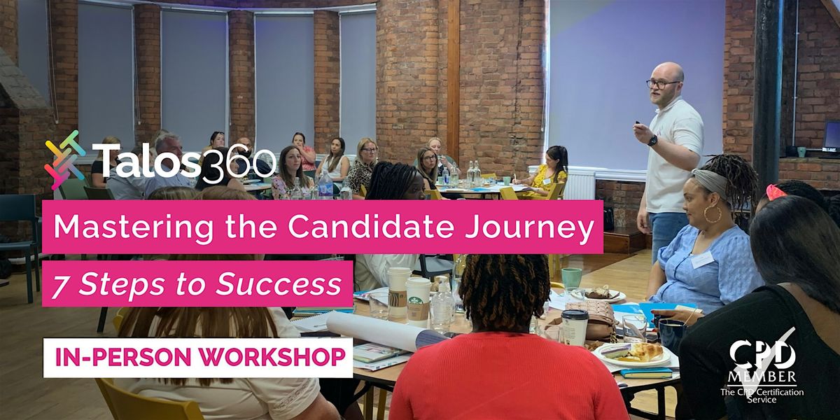 Talos360 Mastering the Candidate Journey  - Liverpool