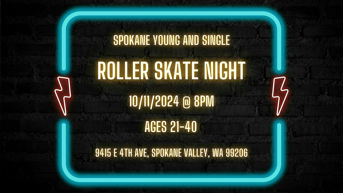 Spokane Young and Single Meetup - Singles Roller Skate Night