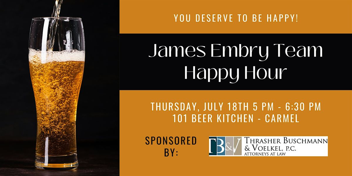 The James Embry Team's July Happy Hour