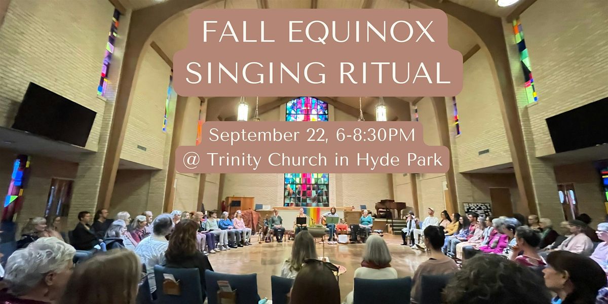 Fall Equinox Singing Ritual