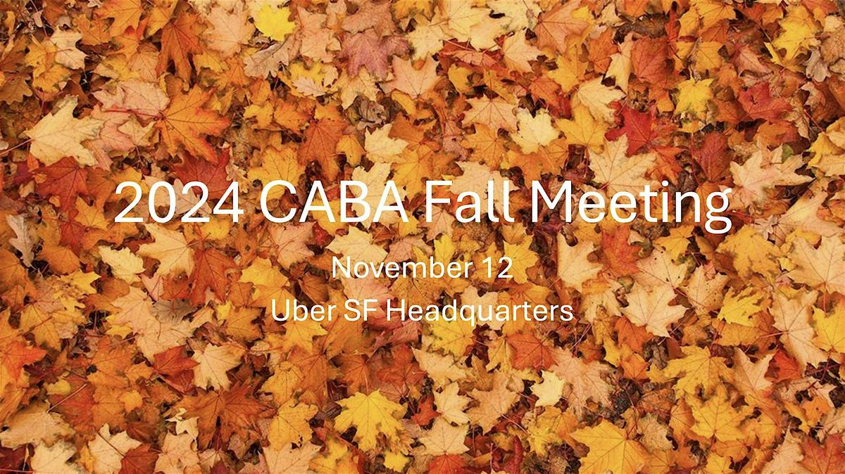 2024 CABA Fall Meeting