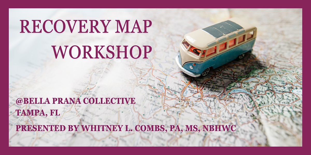 Recovery Map Workshop
