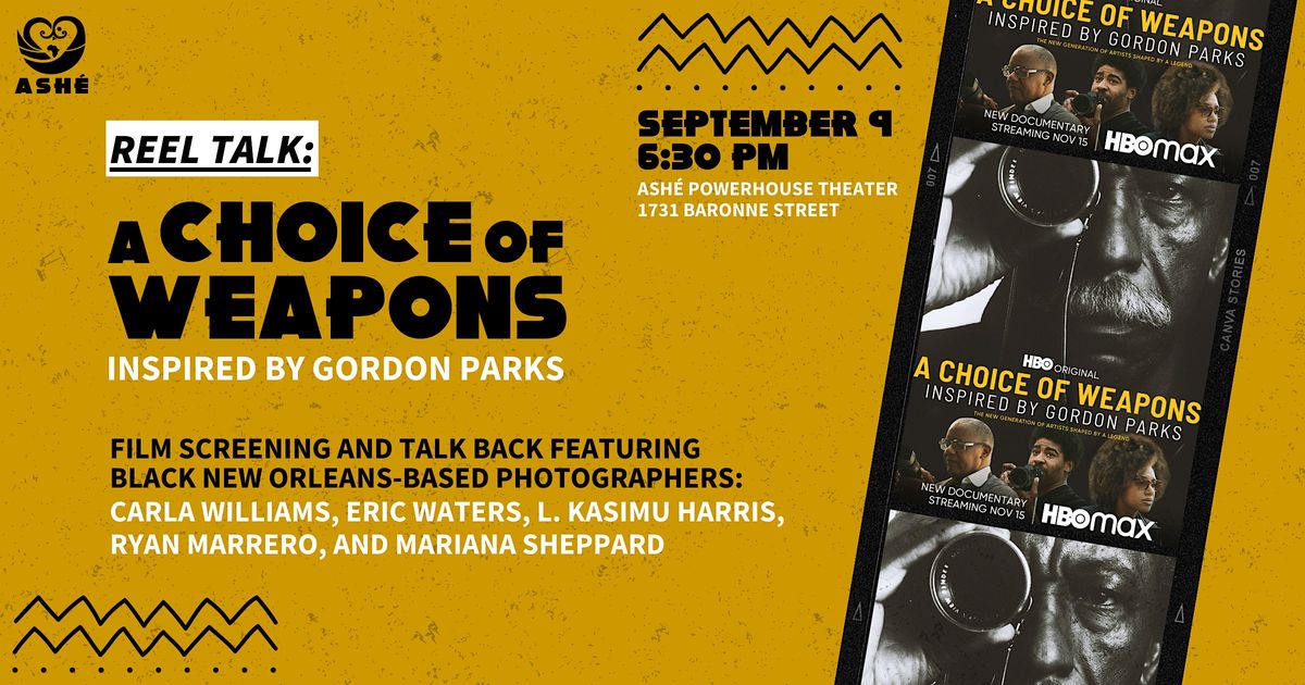 Reel Talk: A Choice of Weapons: Inspired by Gordon Parks