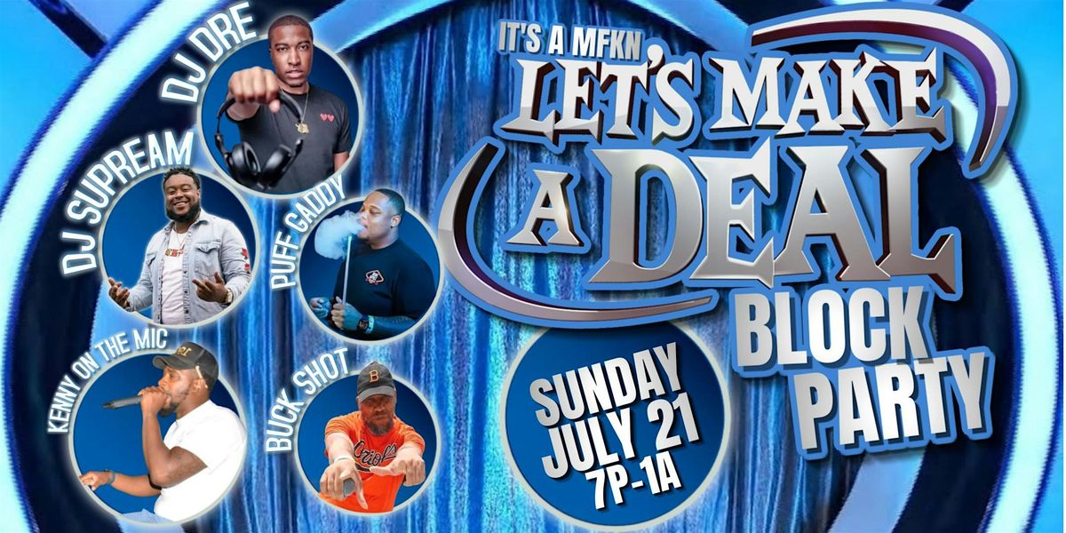 MFKN LET'S MAKE A DEAL BLOCK PARTY