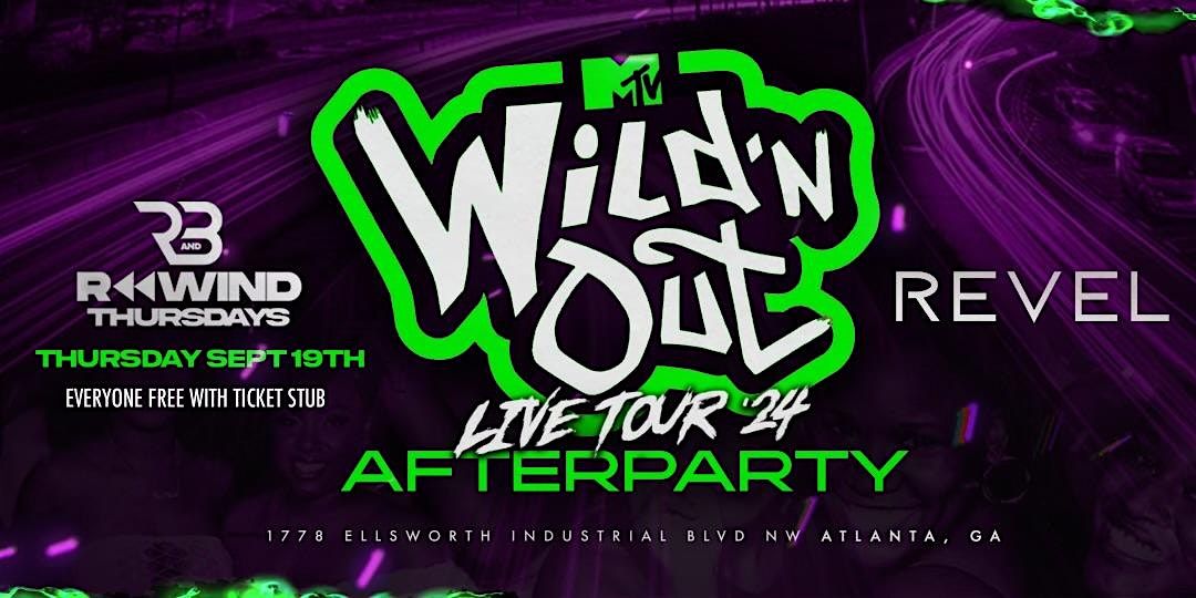 Wild'n Out Afterparty @Revel