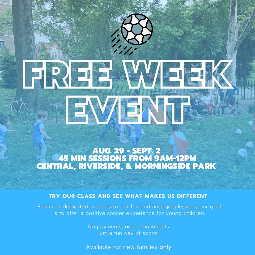 FREE Soccer Class - Ages 2.5-3 - 74th St. Riverside Park