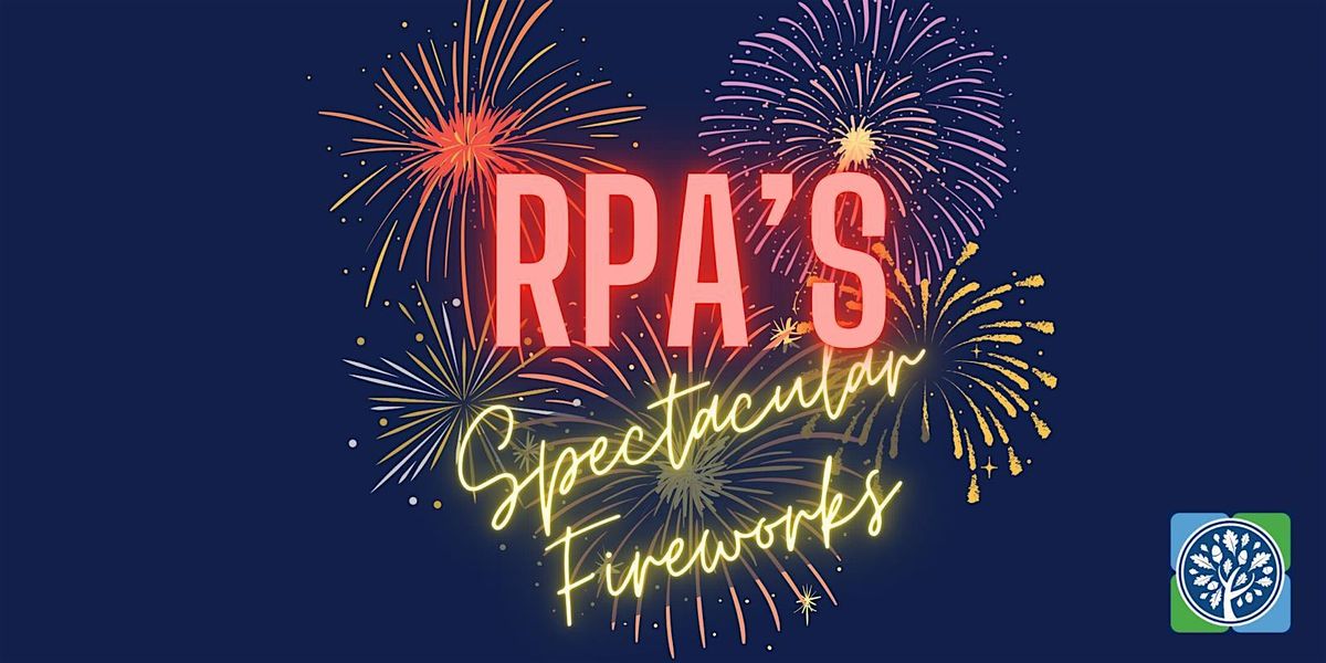 RPA's Spectacular Fireworks