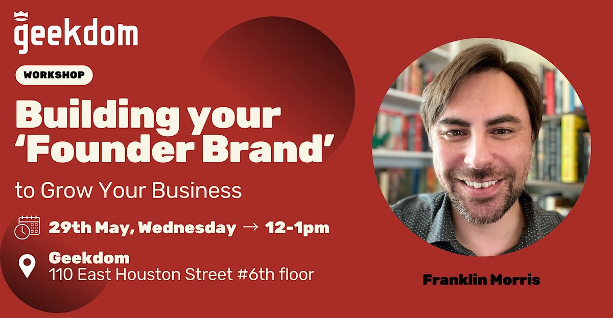 Building your 'Founder Brand' to Grow Your Business with Franklin Morris