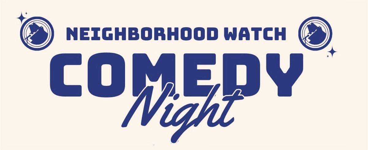 Neighborhood Watch Comedy Night (Laguna Beer Company, Laguna Beach)