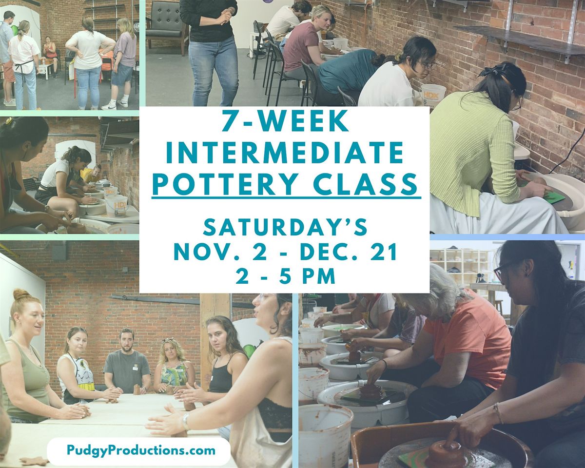 7-Week Intermediate Pottery Class! (Wheel Throwing) 11\/2-12\/21