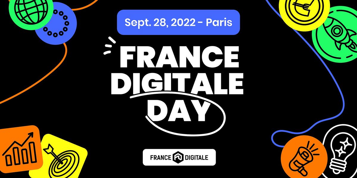 France Digitale Day 2022 \u2014 #FDDAY